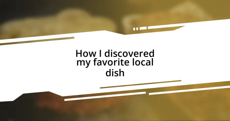 How I discovered my favorite local dish