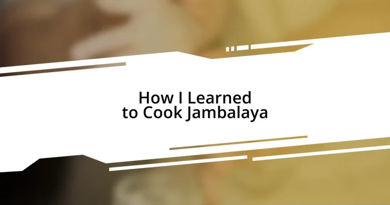 How I Learned to Cook Jambalaya