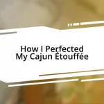 How I Perfected My Cajun Étouffée