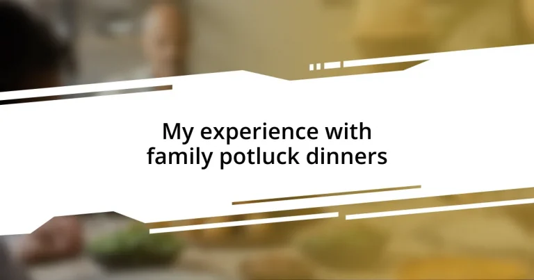 My experience with family potluck dinners