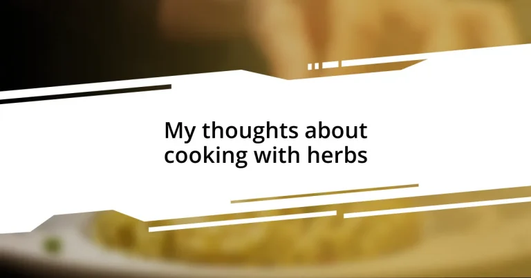 My thoughts about cooking with herbs