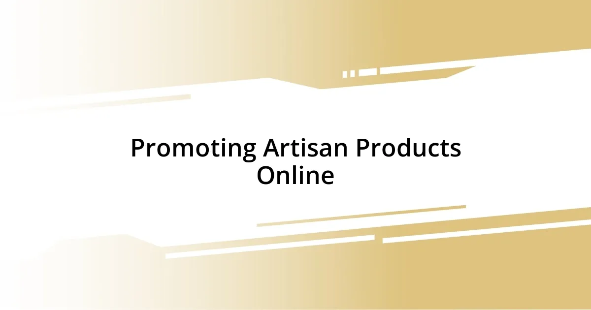 Promoting Artisan Products Online