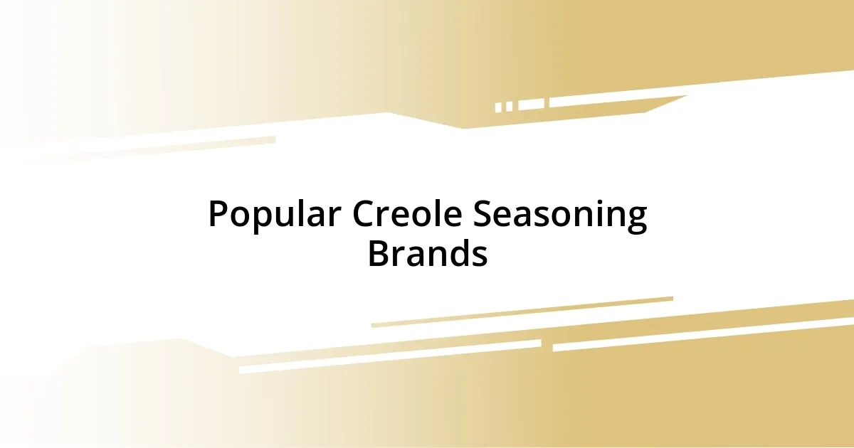 Popular Creole Seasoning Brands