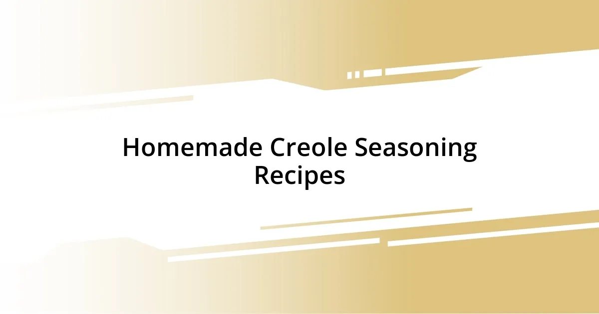 Homemade Creole Seasoning Recipes